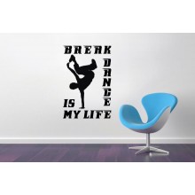 Интерьерная наклейка Брейк-Данс - Моя Жизнь Интерьерная наклейка Брейк-Данс - Моя Жизнь